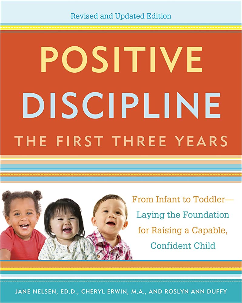 Positive Discipline the first three years